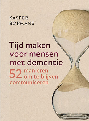 Kasper Bormans - Tijd maken voor mensen met dementie